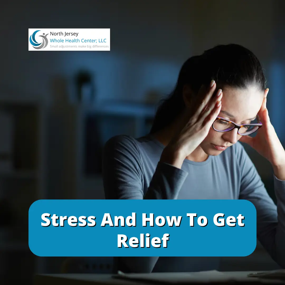 Stress And How To Get Relief