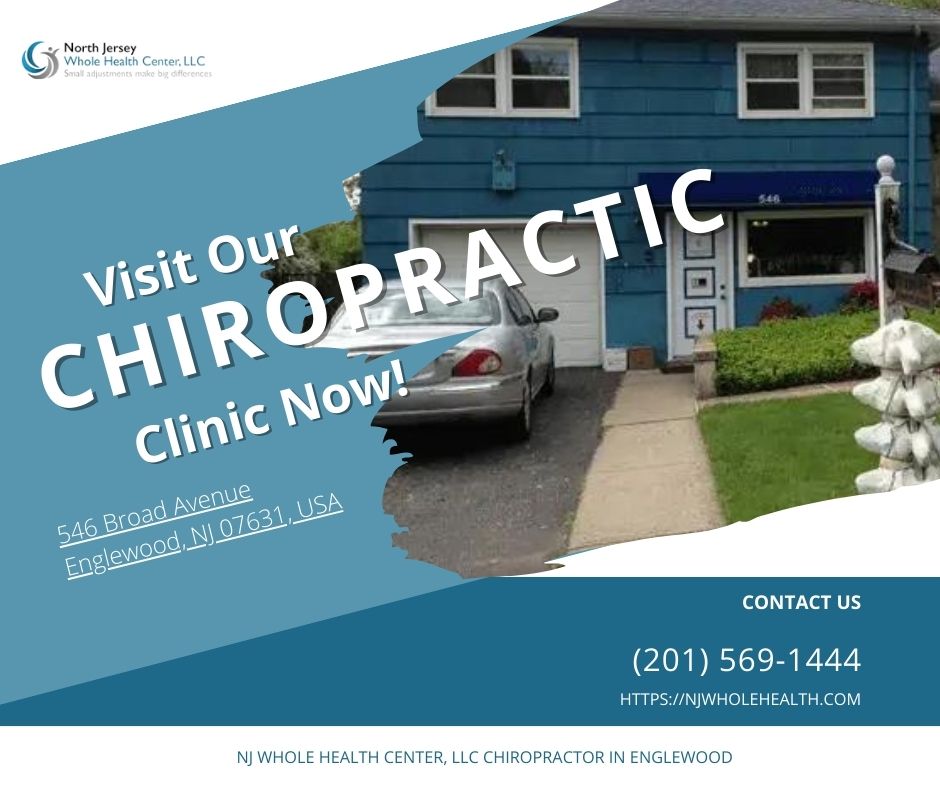 Visit Our Chiropractic Clinic,  Englewood, NJ 07631, USA