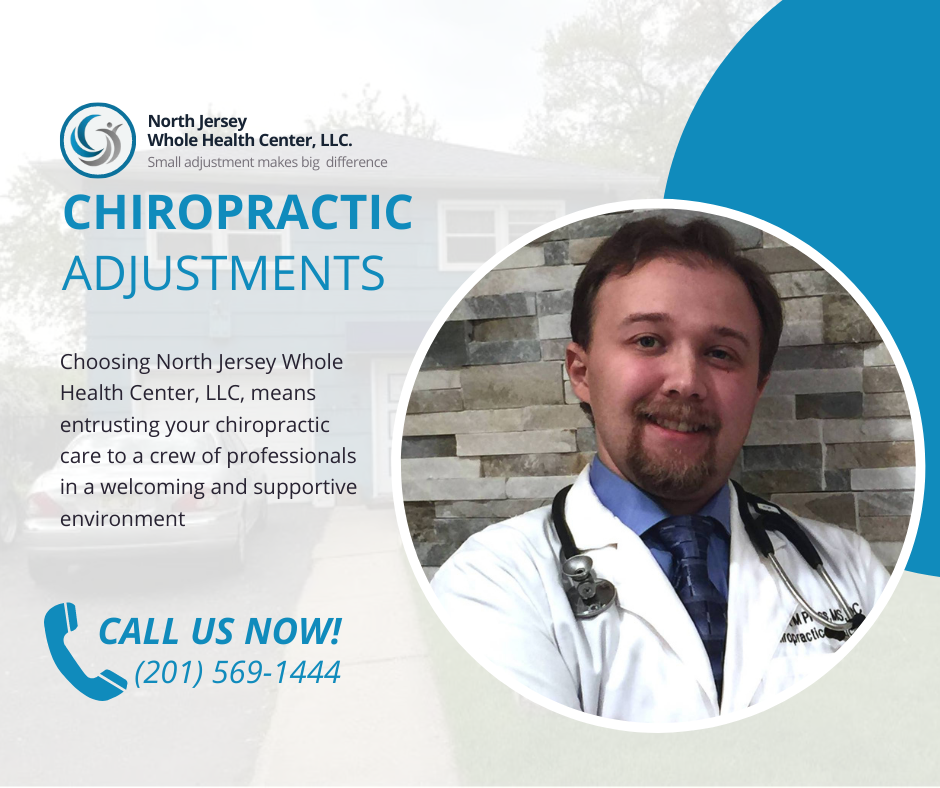 Chiropractic Adjustments at North Jersey Whole Health Center, LLC
